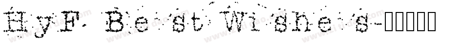 HyFBest Wishes字体转换